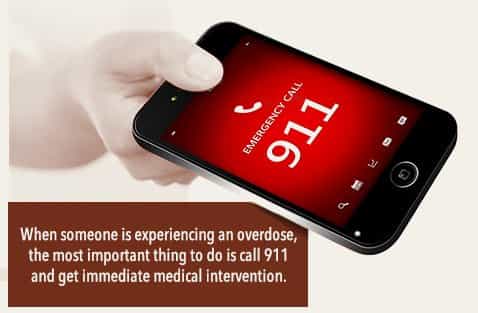 when someone is experiencing an overdose the most important thing to do is call 911 and get immediate medical intervention.